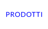 PRODOTTI