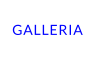 GALLERIA